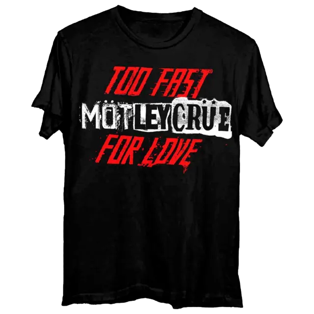 Mötley Crüe 45th Anniversary Too Fast For Love tričko